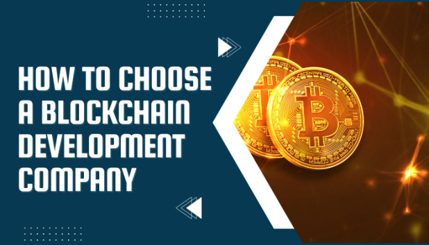How to Choose a Blockchain Development Company