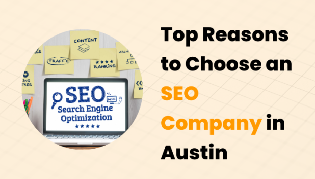 Top Reasons to Choose an SEO Company in Austin
